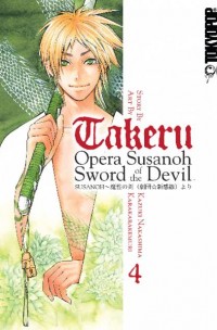 Takeru – Opera Susanoh Sword of the Devil